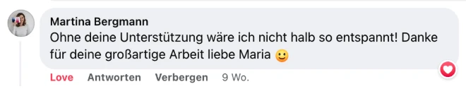 Kommentar von Martina Bergmann: Ohne deine Unterstützung wäre ich nicht halb so entspannt! Danke für deine großartige Arbeit liebe Maria