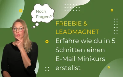 So erstellst du einen gratis E-Mail Kurs als Freebie & Leadmagnet für deinen Newsletter