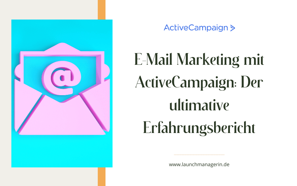 E-Mail Marketing mit ActiveCampaign: Der ultimative Review – Funktionen, Preise & Erfahrungen