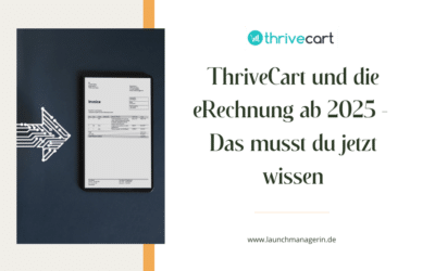 ThriveCart und die eRechnung ab 2025- Das musst du wissen