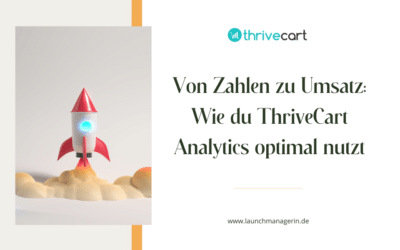 Thrivecart Analytics: Dein Weg zu datengetriebenen Entscheidungen und mehr Verkäufen