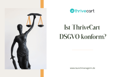 Ist ThriveCart DSGVO-konform?