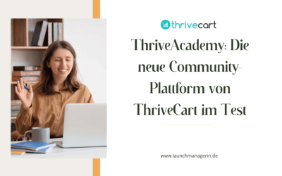 ThriveAcademy: Die neue Community-Plattform von ThriveCart im Test (2026)